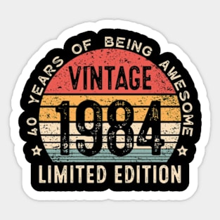 40 Year Old Gifts Vintage 1984 Limited Edition 40th Birthday Sticker